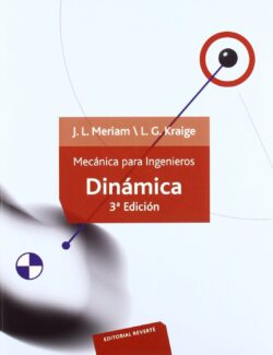 Mecánica Para Ingenieros: Dinámica – J. L. Meriam, L. G. Kraige – 3ra Edición
