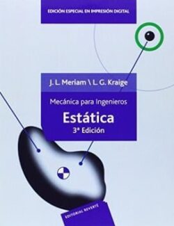 Mecánica Para Ingenieros: Estática – J. L. Meriam, L. G. Kraige – 3ra Edición