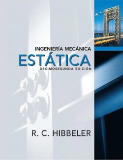 Ingeniería Mecánica: Estática – Russell C. Hibbeler – 12va Edición