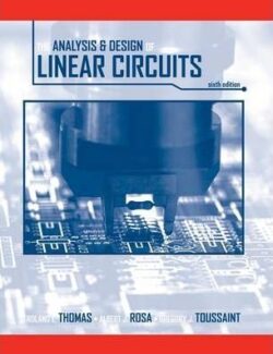 Analysis and Design of Linear Circuits – R. Thomas, A. Rosa, G. Toussaint – 6th Edition