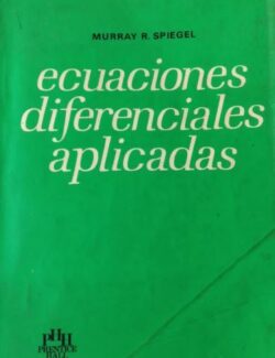 Ecuaciones Diferenciales Aplicadas – Murray R. Spiegel – 1ra Edición