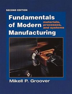 fundamentals of modern manufacturing materials processes and mikell p groover 2nd 1