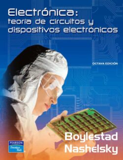 Electrónica: Teoría de Circuitos y Dispositivos Electrónicos – Robert Boylestad – 8va Edición