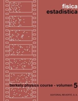 Berkeley Physics Course Vol.5 Física Estadística – F. Reif – 2da Edición