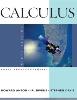 Calculus Early Transcendentals – Howard Anton, Irl Bivens, Stephen Davis – 9th Edition