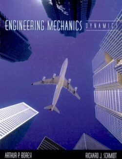 Ingeniería Mecánica: Dinámica – Arthur Boresi – 1ra Edición