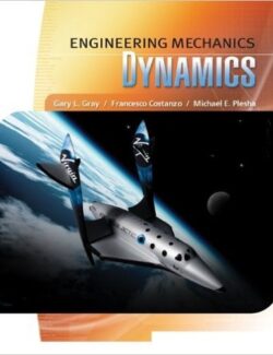 Engineering Mechanics: Dynamics – M. Plesha, G. Gray, F. Costanzo – 1st Edition