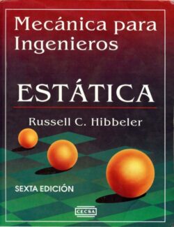 Mecánica para Ingenieros: Estática – Russell C. Hibbeler – 6ta Edición