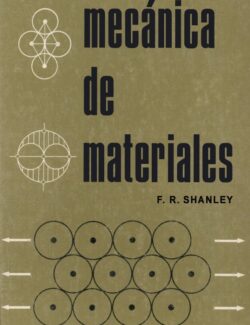 Mecánica de Materiales – F. R. Shanley – 1ra Edición