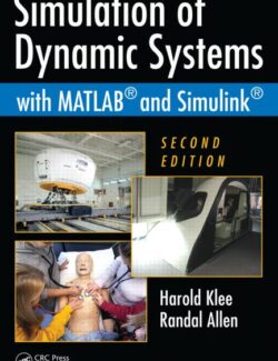 simulation of dynamic systems with matlab and simulink h klee r allen 2nd edition