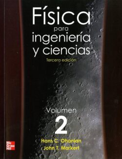 Física para Ingeniería y Ciencias – Hans Ohanian – 3ra Edición