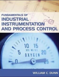 Fundamentals of Industrial instrumentation and Process Control – William Dunn – 1st Edition
