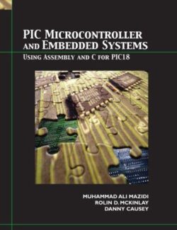 Microcontroladores PIC  y Sistemas Embebidos – M. Mazidi, R. McKinlay – Int. Ed