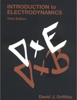 Introduction To Electrodynamics – David J. Griffiths – 3rd Edition