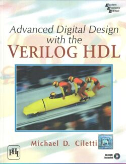 Advanced Digital Design with the Verilog HDL – Michael Ciletti – 1st Edition