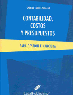 Contabilidad, Costos y Presupuestos – Gabriel Torres Salazar – 3ra Edición