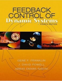 Feedback Control of Dynamic Systems – G. Franklin, J. Powell, A. Emami-Naeini – 4th Edition