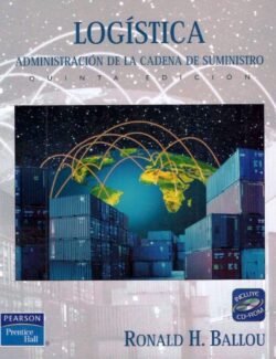 Logística: Administración de la Cadena de Suministro – Ronald H. Ballou – 5ta Edición