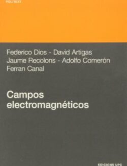 Campos Electromagnéticos – Federico Dios Otin (UPC) – 1ra Edición