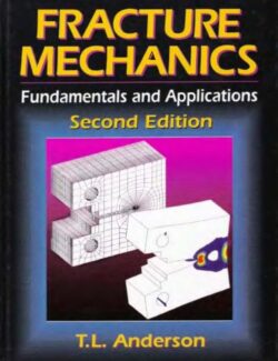 Mecánica de la Fractura: Fundamentos y Aplicaciones – T.L. Anderson – 2da Edición