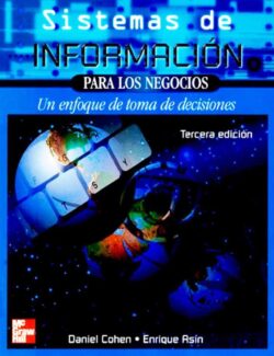 Sistemas de Información para los Negocios – Daniel C. Karen, Enrique Asín Lares – 3ra Edición