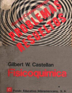 problemas resueltos de fisicoquimica gilbert william castellan 1ra edicion