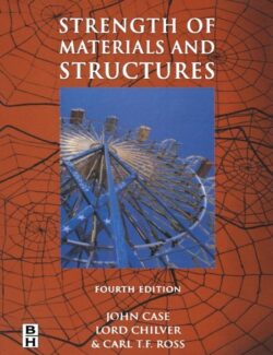 Strength of Materials and Structures – John Case, Lord Chilver – 4th Edition