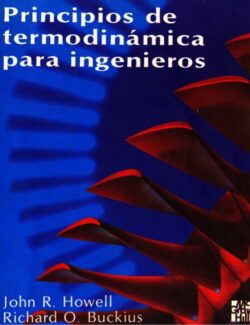 Principios de Termodinámica para Ingenieros – John Howell, Richard Buckius – 1ra Edición
