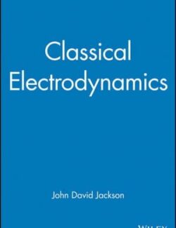 Classical Electrodynamics – John David Jackson – 1st Edition