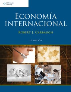 Economía Internacional – Robert J. Carbaugh – 12va Edición