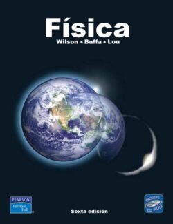 Física – Jerry D. Wilson, Anthony J. Buffa, Bo Lou – 6ta Edición