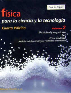 Física Para la Ciencia y la Tecnología  Vol. 2 – Paul A. Tipler – 4ta Edición