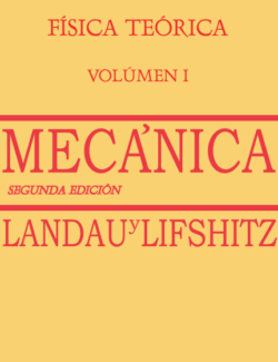 Física Teórica Vol.1: Mecánica – Landau & Lifshitz – 2da Edición