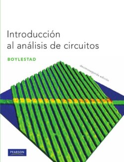 Introducción al Análisis de Circuitos – Robert Boylestad – 12va Edición