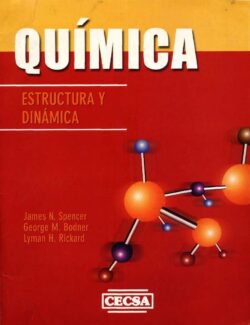 Química: Estructura y Dinamica – James N, Spencer – 1ra Edición