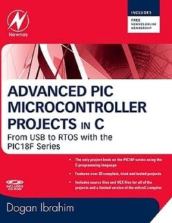 advanced pic microcontroller projects in c dogan ibrahim 1st edition