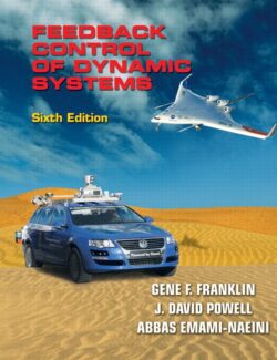 Feedback Control of Dynamic Systems – G. Franklin, J. Powell, A. Emami-Naeini – 6th Edition
