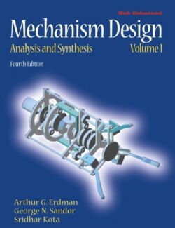 Diseño de Mecanismos: Análisis y Síntesis – Arthur G. Erdman, George N. Sandor – 4ta Edición