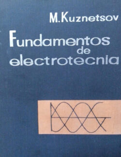 Fundamentos de Electrotecnia – M. Kuznetsov – 2da Edición