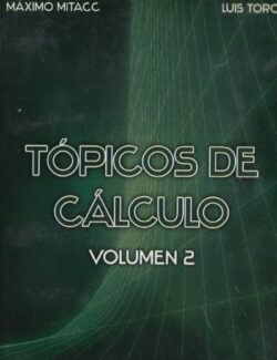 topicos de calculo vol 2 maximo mitacc luis toro mota 3ra edicion