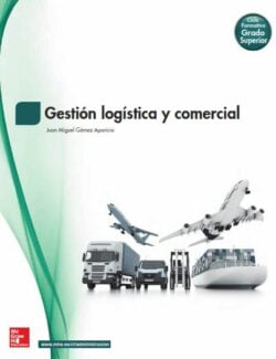 Gestión Logística y Comercial – Juan Miguel Gómez – 1ra Edición