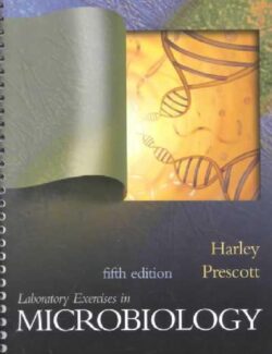 Laboratory Exercises in Microbiology Lansing M. Prescott John P. Harley 5th Edition