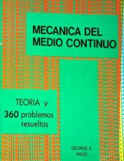 Teoría y Problemas de Mecánica del Medio Continuo (Schaum) – George E. Mase – 1ra Edición