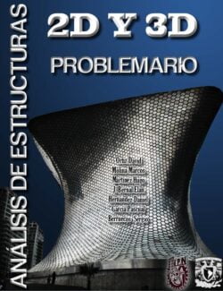 Análisis de Estructuras 2D Y 3D: Problemario – David Ortíz – 1ra Edición