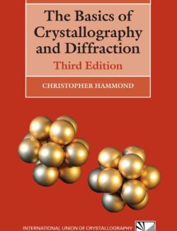 the basics of crystallography and diffraction christopher hammond 3rd edition