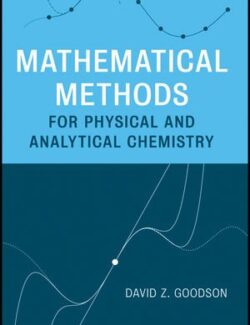 mathematical methods for physical and analytical chemistry david z goodson 1st edition