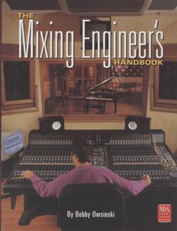 the mixing engineers handbook bobby owsinski 001