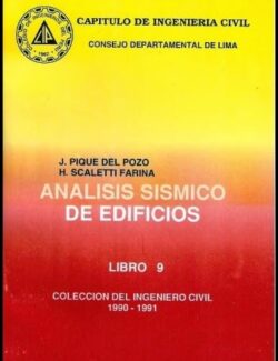 Análisis Sísmico de Edificios – J. Pique Del Pozo, H. Scaletti Farina – 1ra Edición