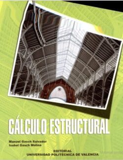 Cálculo Estructural – Manuel Gasch, Isabel Gasch – 1ra Edición