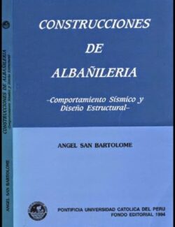Construcciones de Albañilería: Comportamiento Sísmico & Diseño Estructural – Angel San Bartolome – 1ra Edición